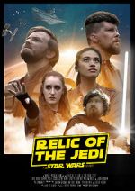 Watch Relic of the Jedi: A Star Wars Story Megashare9