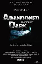 Watch Abandoned in the Dark Megashare9