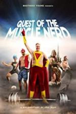 Watch Quest of the Muscle Nerd Megashare9