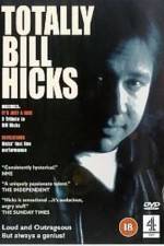 Watch Totally Bill Hicks Megashare9