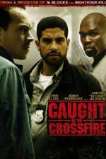 Watch Caught in the Crossfire Megashare9