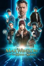 Watch Max Winslow and the House of Secrets Megashare9