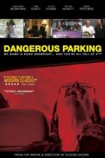 Watch Dangerous Parking Megashare9