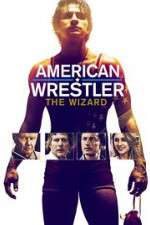 Watch American Wrestler: The Wizard Megashare9