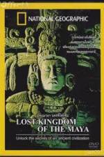 Watch National Geographic Lost Kingdoms of the Maya Megashare9