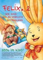 Watch Felix 2 - Der Hase und die verflixte Zeitmaschine Megashare9