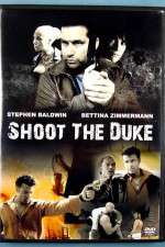 Watch Shoot the Duke Megashare9