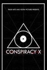 Watch Conspiracy X Megashare9