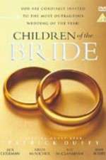 Watch Children of the Bride Megashare9