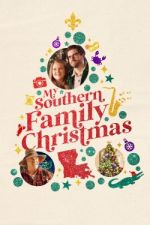 Watch My Southern Family Christmas Megashare9