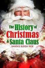 Watch Santa\'s Sleigh Ride: The History of Christmas & Santa Claus Megashare9