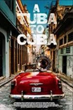 Watch A Tuba to Cuba Megashare9