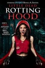 Watch Little Dead Rotting Hood Megashare9