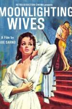 Watch Moonlighting Wives Megashare9