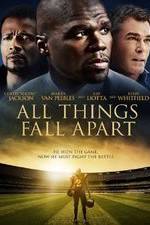 Watch All Things Fall Apart Megashare9