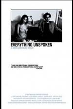 Watch Everything Unspoken Megashare9