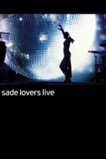 Watch Sade - Lovers Live Megashare9