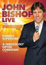 Watch John Bishop Live: The Sunshine Tour Megashare9