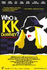 Watch Who Is KK Downey Megashare9