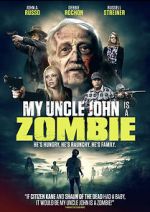 Watch My Uncle John Is a Zombie! Megashare9