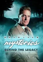 Watch Unsolved Mysteries: Behind the Legacy Megashare9