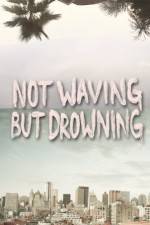 Watch Not Waving But Drowning Megashare9