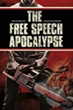 Watch The Free Speech Apocalypse Megashare9