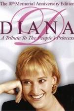 Watch Diana: A Tribute to the People's Princess Megashare9