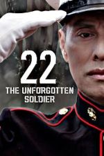Watch 22-The Unforgotten Soldier Megashare9