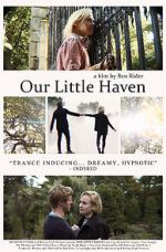 Watch Our Little Haven Megashare9