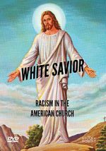 Watch White Savior: Racism in the American Church Megashare9