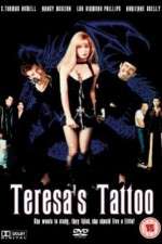 Watch Teresa's Tattoo Megashare9