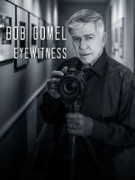 Watch Bob Gomel: Eyewitness Megashare9