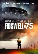 Watch Aliens, Abductions & UFOs: Roswell at 75 Megashare9