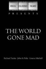 Watch The World Gone Mad Megashare9