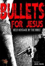 Watch Bullets for Jesus Megashare9