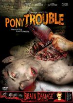 Watch Pony Trouble Megashare9