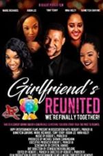 Watch Girlfriends Reunited Megashare9