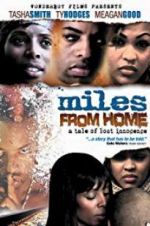 Watch Miles from Home Megashare9