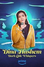 Watch Dina Hashem: Dark Little Whispers Megashare9