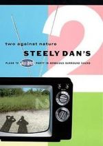 Watch Steely Dan\'s Two Against Nature Megashare9