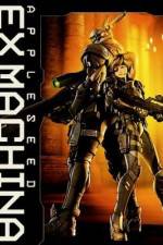 Watch Appleseed Saga : Ex Machina (Ekusu makina) Megashare9