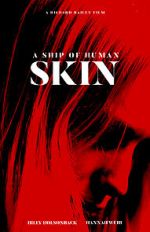 Watch A Ship of Human Skin Megashare9