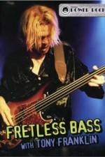 Watch Fretless Bass with Tony Franklin Megashare9