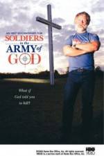 Watch Soldiers in the Army of God Megashare9