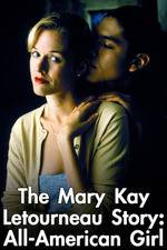 Watch Mary Kay Letourneau: All American Girl Megashare9