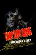 Watch Chop Chop Chang: Operation C.H.I.M.P Megashare9