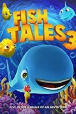 Watch Fishtales 3 Megashare9