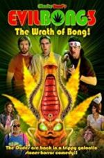 Watch Evil Bong 3: The Wrath of Bong Megashare9