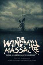 Watch The Windmill Massacre Megashare9